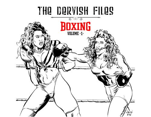 The Dervish Files Boxing Volume 1
