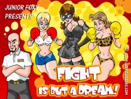 Junior Foxy: Fight Is But A Dream