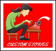 CUSTOM STORIES